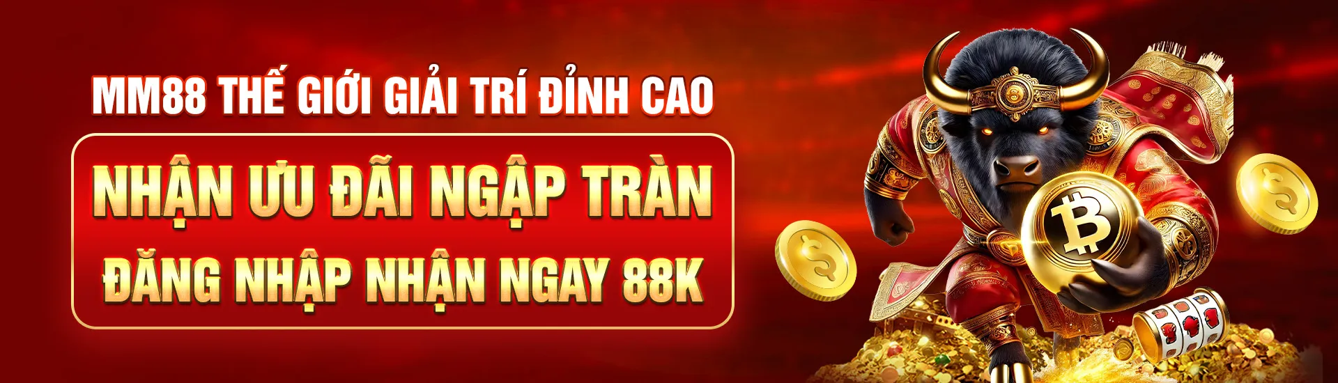 MM88 thế giới giải trí đỉnh cao - Nhận ưu đãi ngập tràn đăng nhập nhận ngay 88k