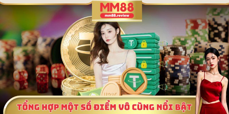 Những điểm vô cùng nổi bật mà MM88 cung cấp cho thành viên