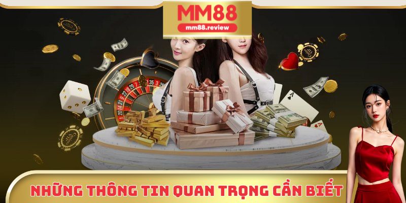 Một vài thông tin quan trọng cần nắm vững về nhà cái